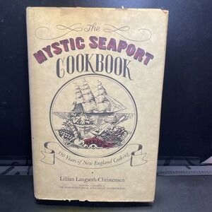1970 The Mystic Seaport Cookbook 350 Years of New England Cooking